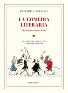 ARCHIVO | El otro libro editado en castellano de Catherine Meurisse es <em>La comedia literaria</em> (originalmente <em>Mes hommes de lettres</em>)