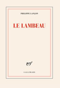 ARCHIVO | <em>Le lambeau</em>, de Philippe Lançon, quinientas páginas para transcender el antes y el después del atentado en <em>Charlie Hebdo</em>