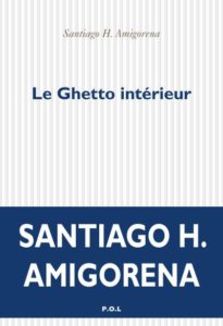 ARCHIVO | Portada de <em>Le Ghetto intérieur</em>, la versión original francesa publicada en P.O.L. Éditeur