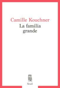 ARXIU | Portada de La familia grande, de Camille Kouchner on denuncia el polític Olivier Duhamel d'haver abusat sexualment del seu germà quan era menor