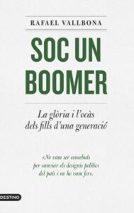 La portada de l'assaig Soc un boomer, de Rafael Vallbona, publicat en paper per Destino